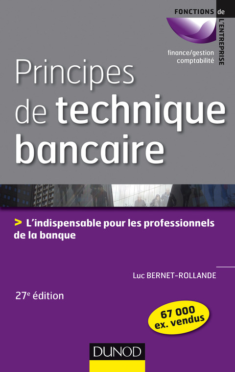 Cover image for book Principes de technique bancaire - 27e éd.