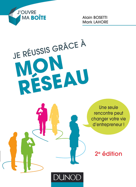 Cover image for book Je réussis grâce à mon réseau - 2e éd.