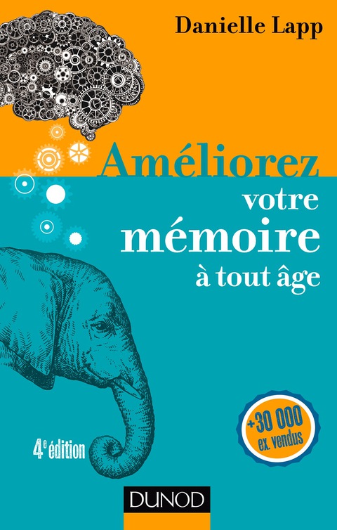 Cover image for book Améliorez votre mémoire à tout âge - 4e éd.