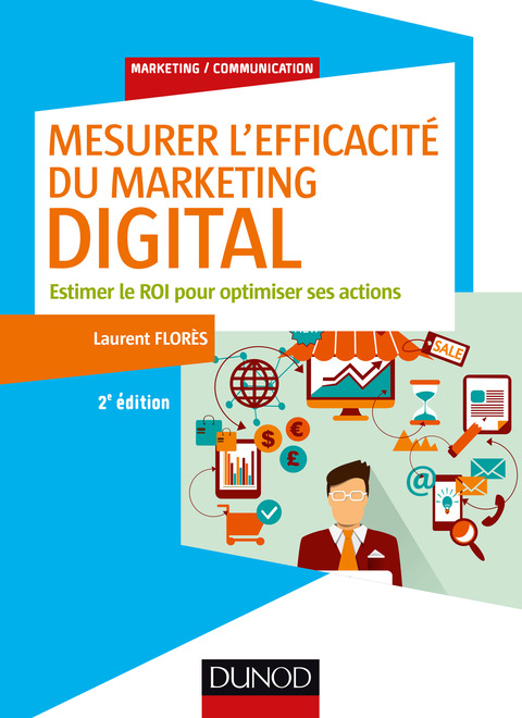 Cover image for book Mesurer l'efficacité du marketing digital - 2e éd.