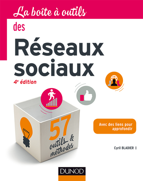Cover image for book La Boîte à outils des réseaux sociaux - 4e éd.