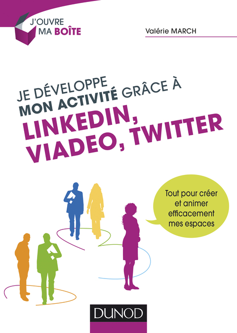 Cover image for book Je développe mon activité grâce à LinkedIn, Viadeo et Twitter