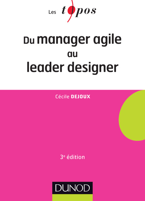 Cover image for book Du manager agile au leader designer - 3e éd.