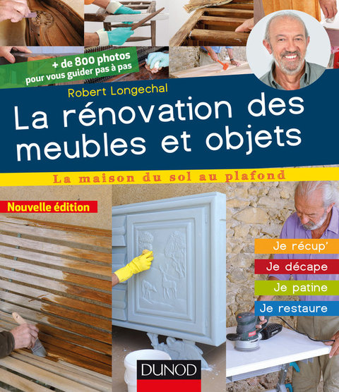 Cover image for book La rénovation des meubles et objets - 3e éd.