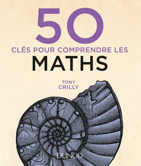 Cover image for book 50 clés pour comprendre les maths - 2e éd.
