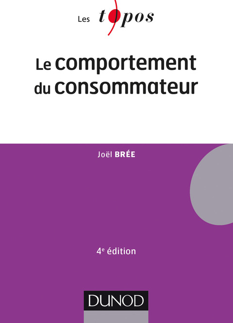 Cover image for book Le comportement du consommateur - 4e éd.