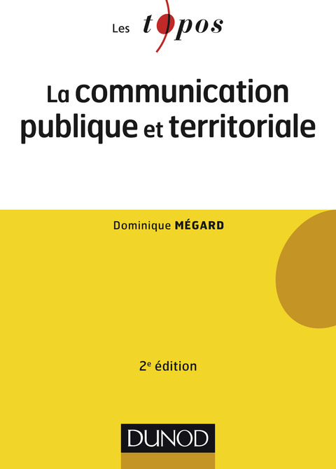Cover image for book La communication publique et territoriale - 2e éd.