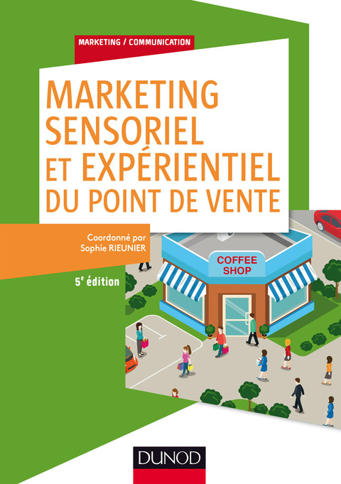 Cover image for book Marketing sensoriel et expérientiel du point de vente - 5e éd.