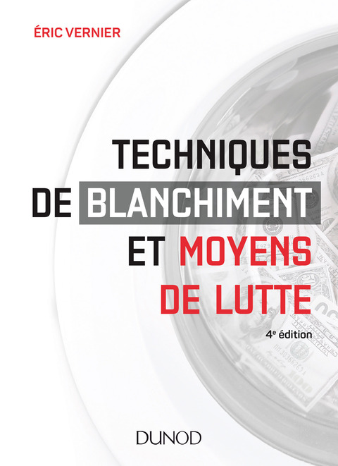 Cover image for book Techniques de blanchiment et moyens de lutte - 4e éd.