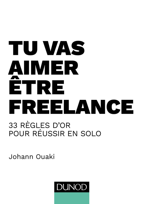 Cover image for book Tu vas aimer être freelance