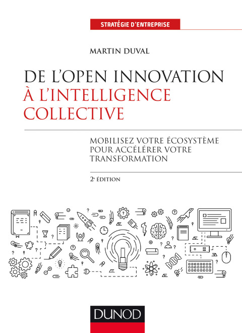 Cover image for book De l'Open Innovation à l'Intelligence Collective - 2e éd.