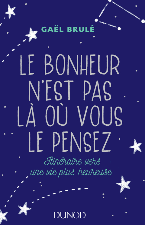 Cover image for book Le bonheur n'est pas là où vous le pensez