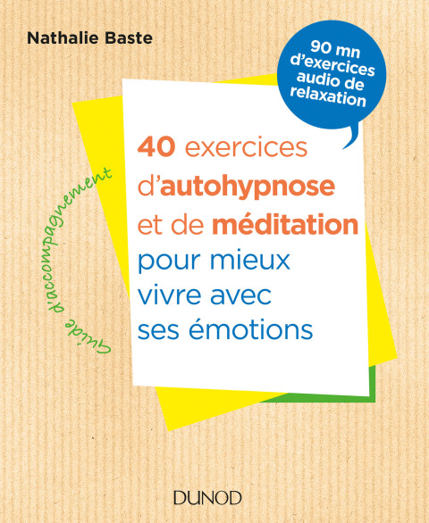 Cover image for book 40 exercices d'autohypnose et de méditation pour mieux vivre avec ses émotions