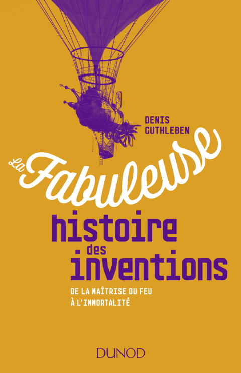 Cover image for book La fabuleuse histoire des inventions