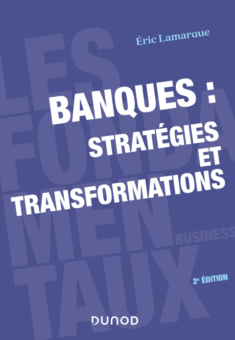 Cover image for book Banques : stratégies et transformations - 2e éd.