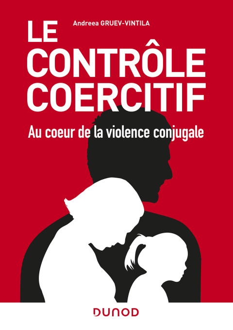 Cover image for book Le contrôle coercitif : au coeur de la violence conjugale