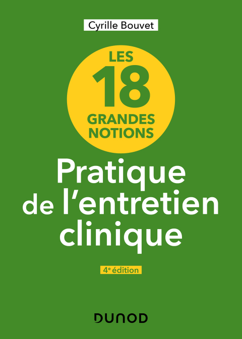 Cover image for book Les 18 grandes notions de la pratique de l'entretien clinique