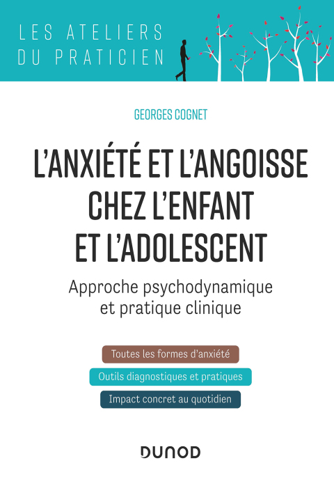 Cover image for book L'anxiété et l'angoisse chez l'enfant et l'adolescent