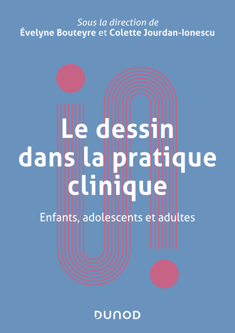 Cover image for book Le dessin dans la pratique clinique
