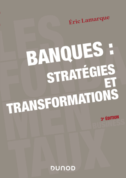 Cover image for book Banques : stratégies et transformations - 3e éd.