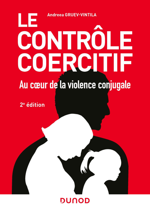 Cover image for book Le contrôle coercitif : au coeur de la violence conjugale - 2e éd