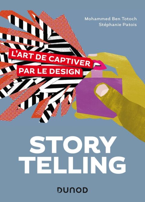 Cover image for book Storytelling, l'art de captiver par le design