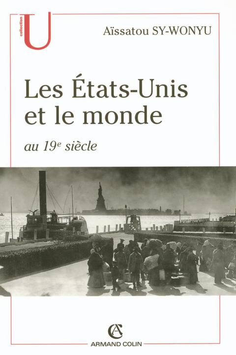 Cover image for book Les États-Unis et le monde au 19e siècle