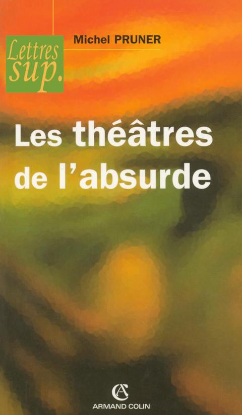 Cover image for book Les théâtres de l'absurde