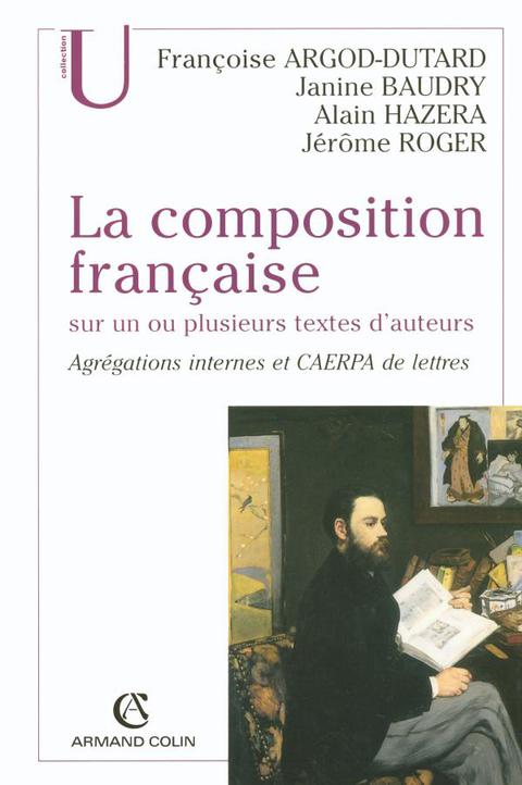 Cover image for book La composition française sur un ou plusieurs textes d'auteurs