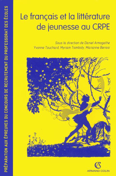Cover image for book Le français et la littérature de jeunesse au CRPE