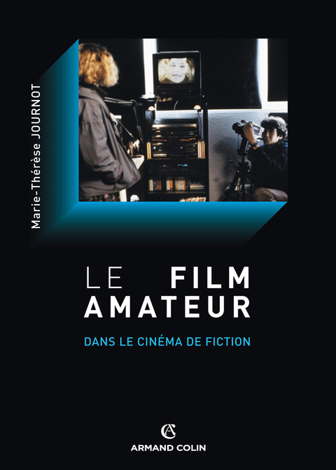 Cover image for book Le film amateur dans le cinéma de fiction
