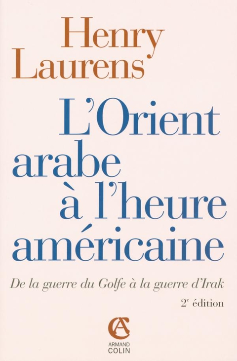 Cover image for book L'Orient arabe à l'heure américaine