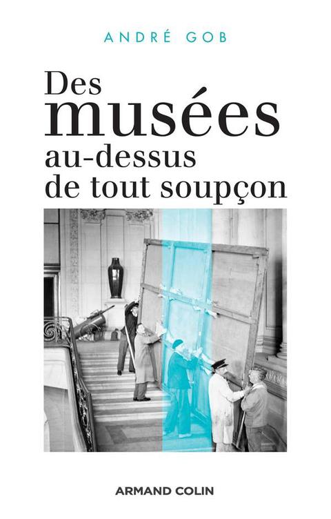 Cover image for book Des musées au-dessus de tout soupçon
