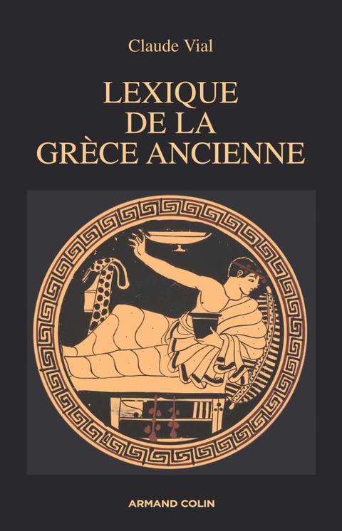 Cover image for book Lexique de la Grèce ancienne
