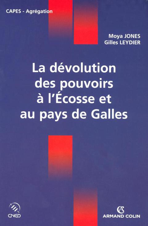 Cover image for book La dévolution des pouvoirs à l'Écosse et au pays de Galles