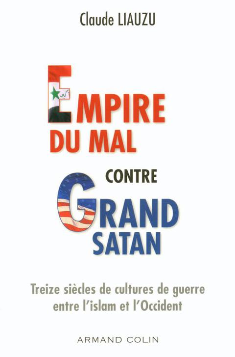 Cover image for book L'empire du mal contre grand satan