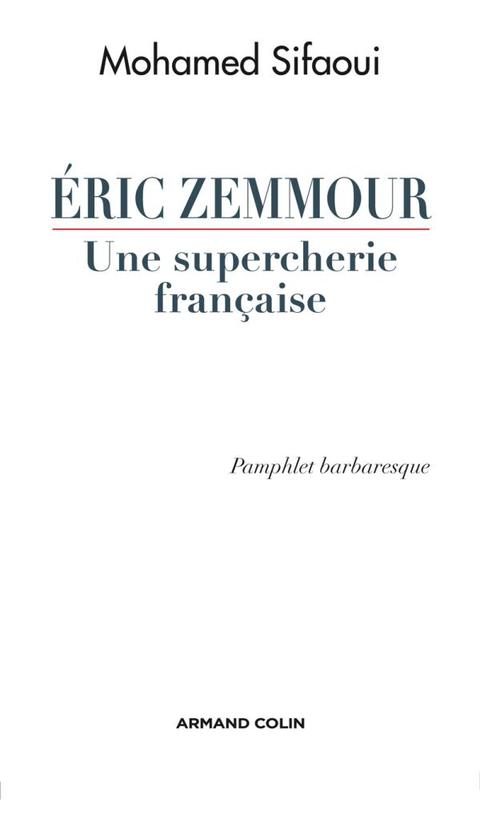 Cover image for book Eric Zemmour, une supercherie française