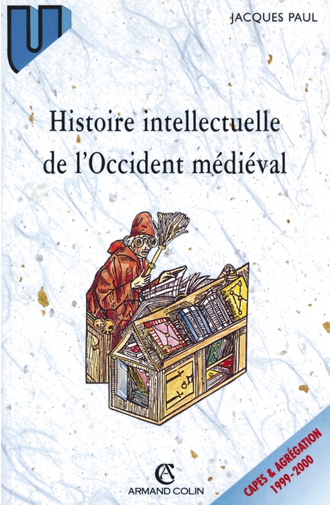 Cover image for book Histoire intellectuelle de l'Occident médiéval
