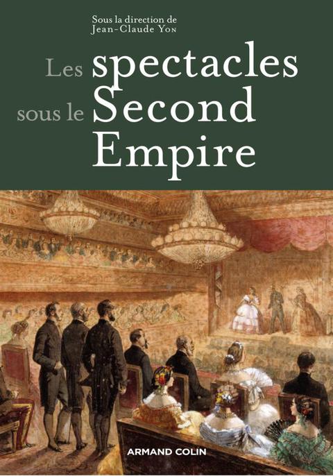 Cover image for book Les spectacles sous le Second Empire