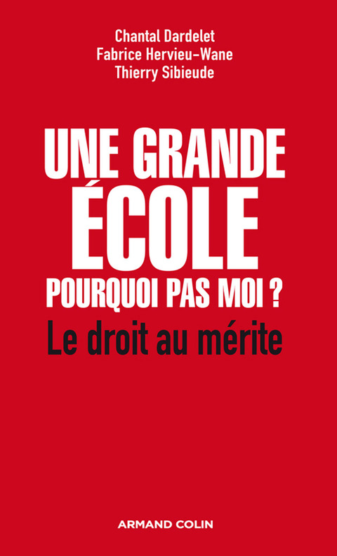 Cover image for book Une grande école : pourquoi pas moi ?