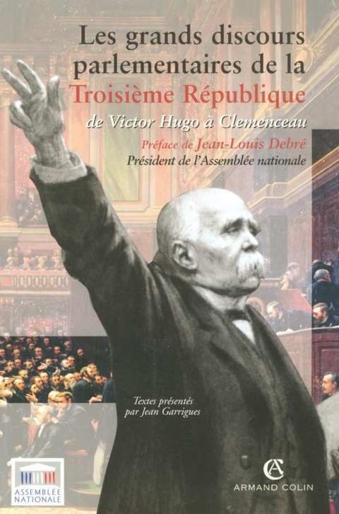Cover image for book Les grands discours parlementaires de la Troisième République