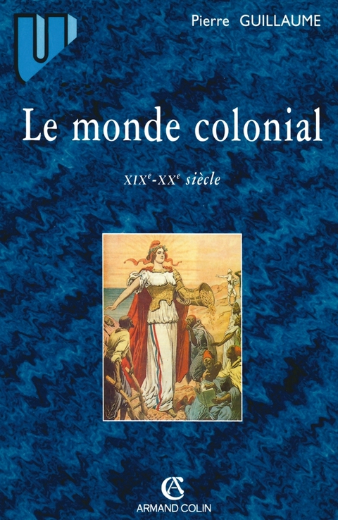 Cover image for book Le monde colonial : XIXe-XXe siècle