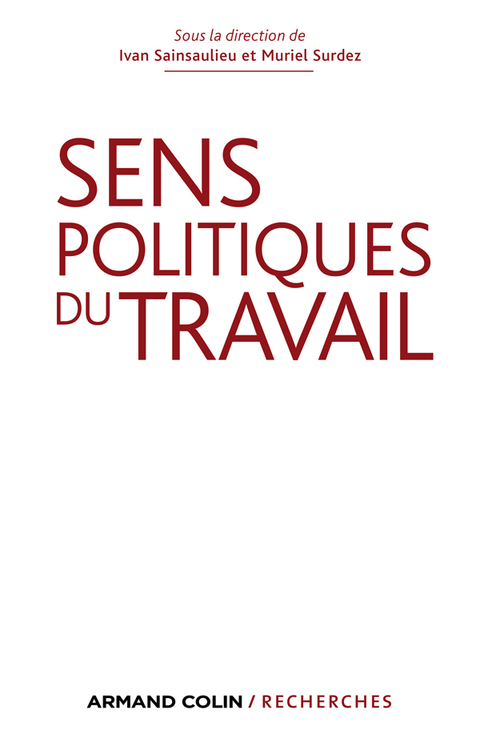 Cover image for book Sens politiques du travail