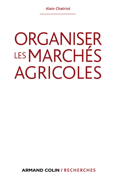 Cover image for book Organiser les marchés agricoles