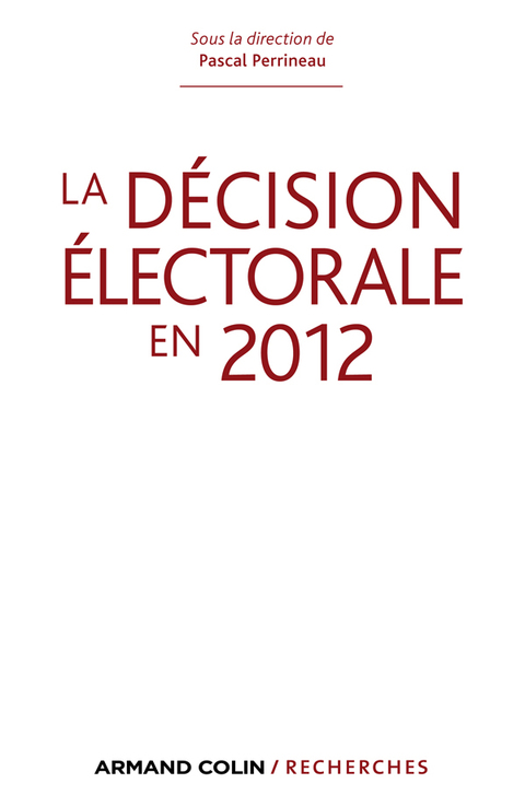 Cover image for book La décision électorale en 2012
