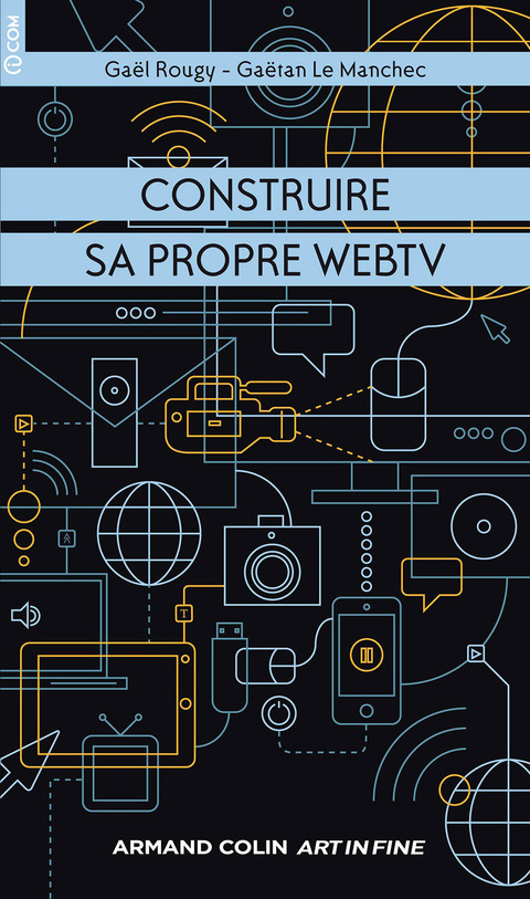 Cover image for book Construire sa propre WebTV