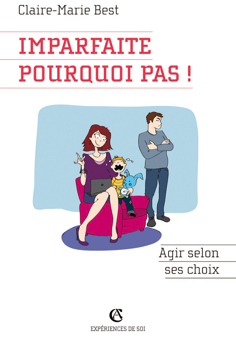 Cover image for book Imparfaite, pourquoi pas !