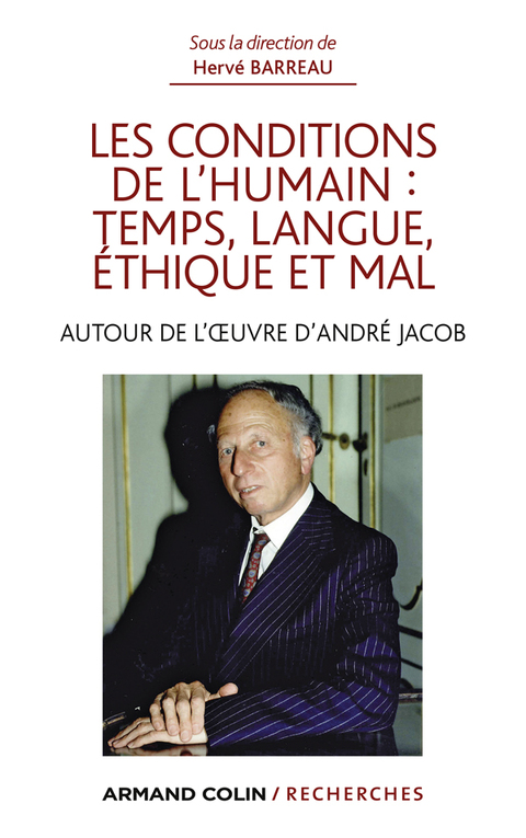 Cover image for book Les conditions de l'humain : temps, langue, éthique et mal