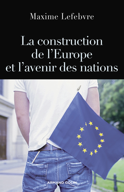 Cover image for book La construction de l'Europe et l'avenir des nations