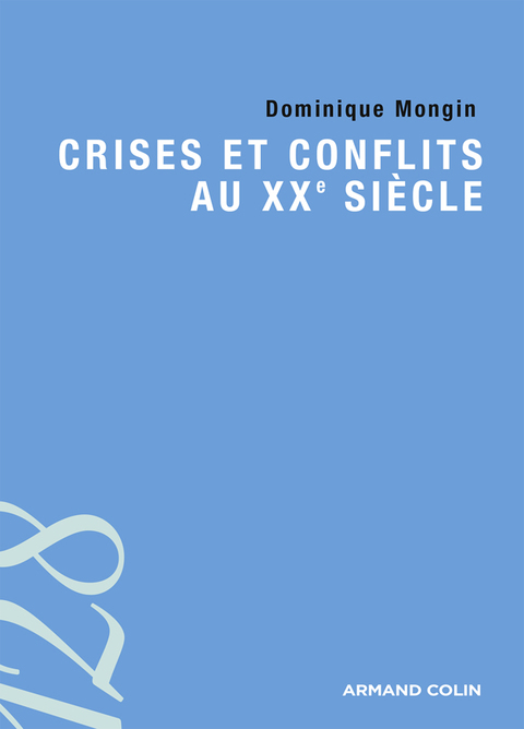 Cover image for book Crises et conflits au XXe siècle